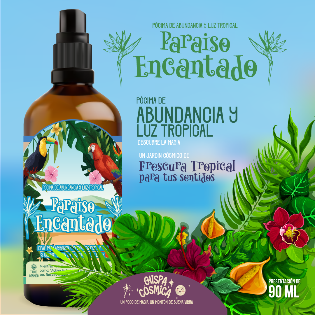 Paraíso Encantado: Pócima de abundancia y luz tropical